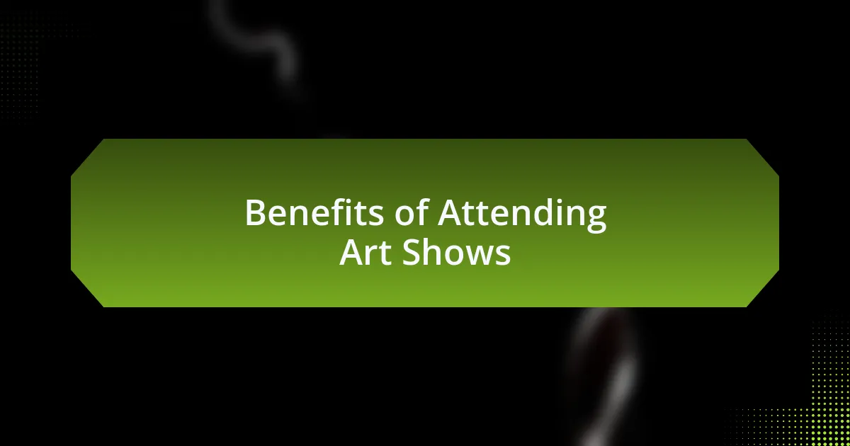 Benefits of Attending Art Shows
