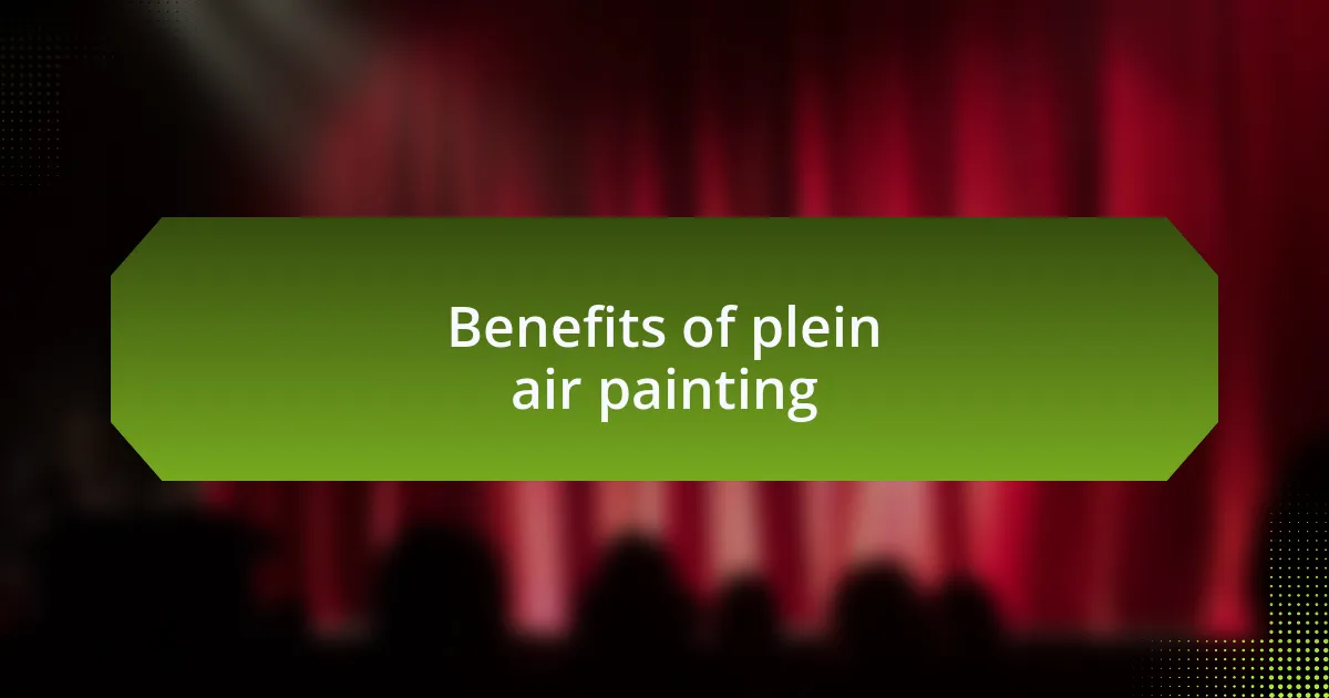 Benefits of plein air painting