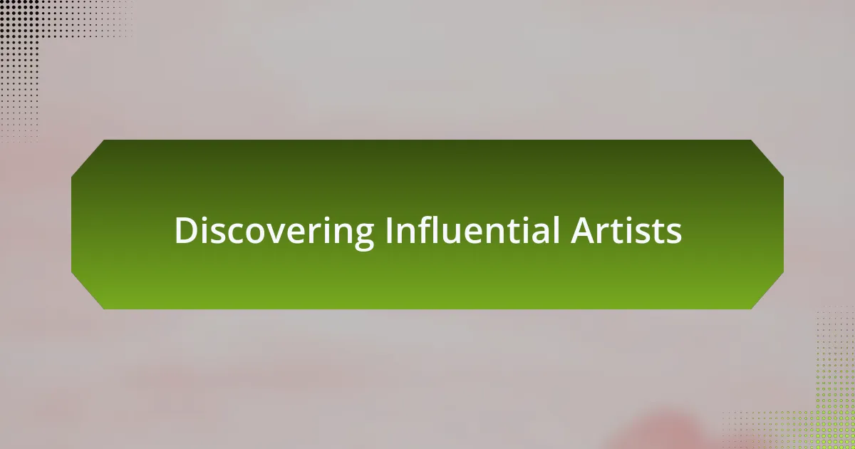 Discovering Influential Artists