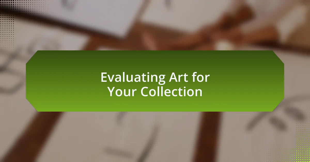 Evaluating Art for Your Collection