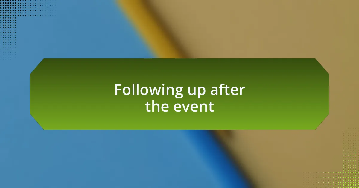 Following up after the event