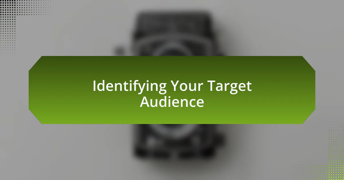 Identifying Your Target Audience