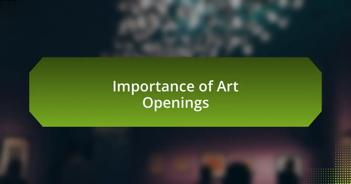 Importance of Art Openings