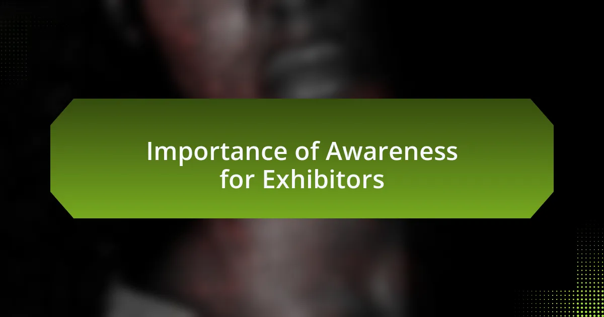 Importance of Awareness for Exhibitors