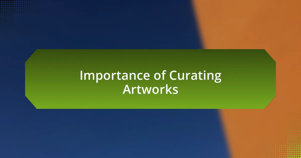 Importance of Curating Artworks