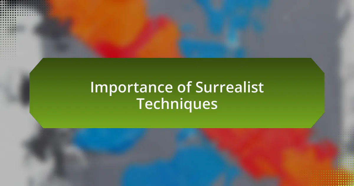 Importance of Surrealist Techniques
