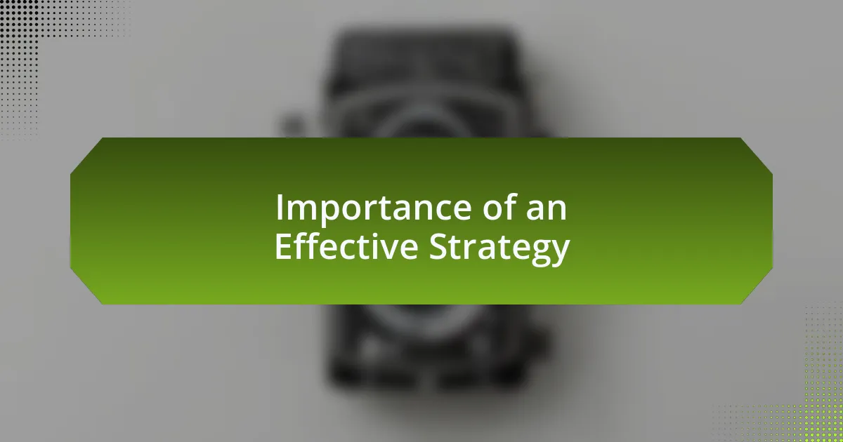 Importance of an Effective Strategy