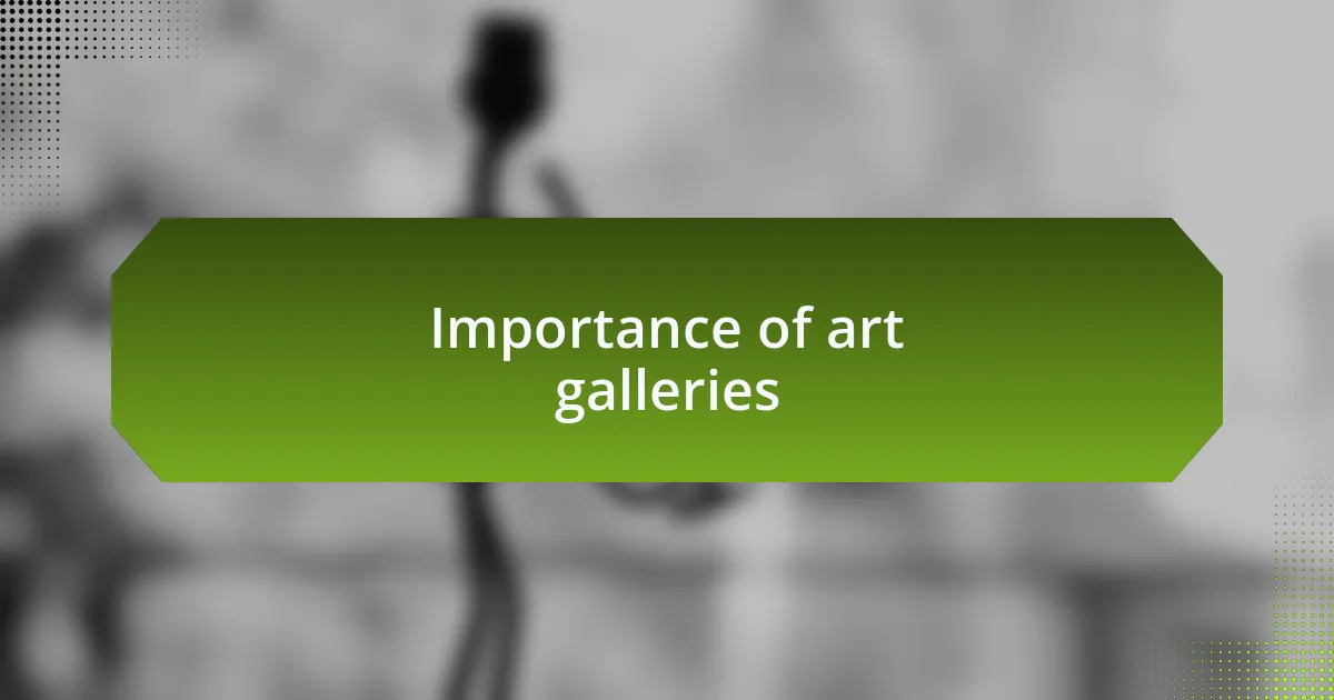 Importance of art galleries