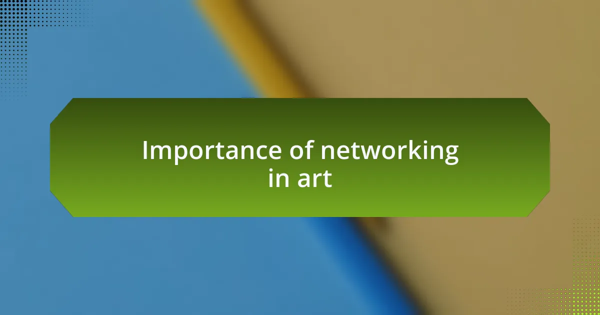 Importance of networking in art