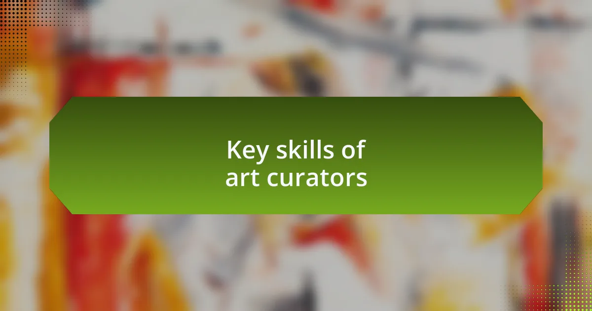 Key skills of art curators