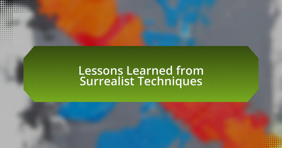 Lessons Learned from Surrealist Techniques