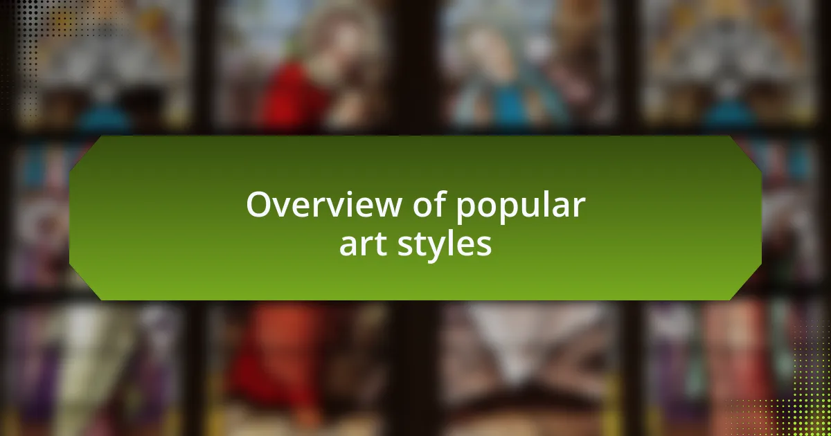 Overview of popular art styles