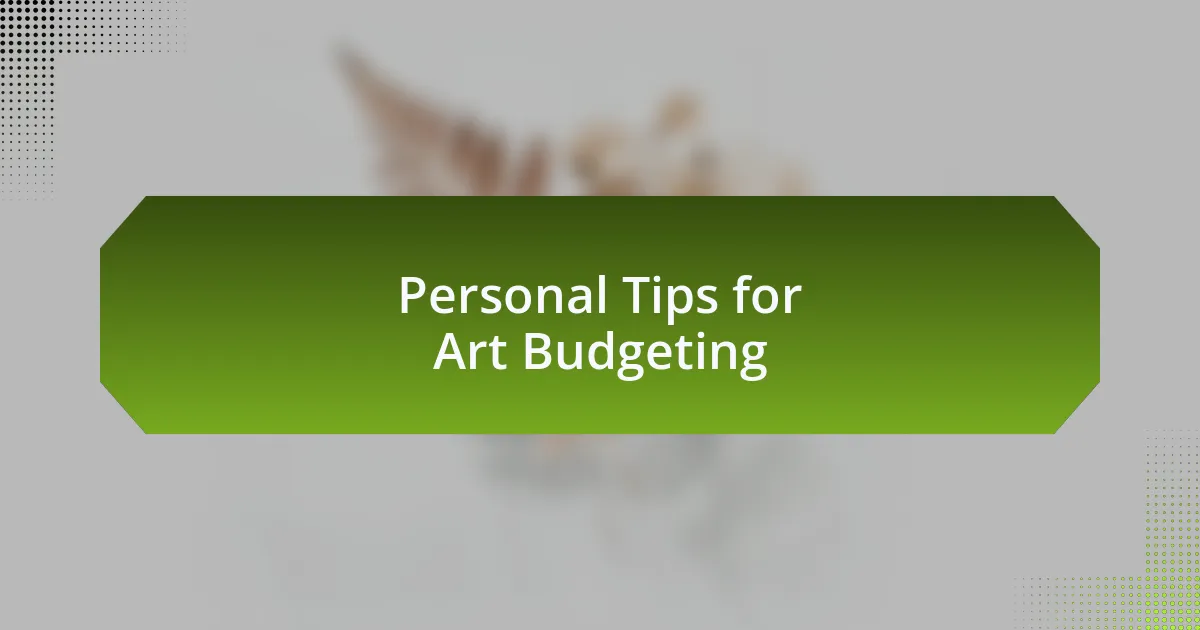 Personal Tips for Art Budgeting
