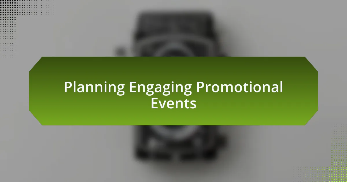 Planning Engaging Promotional Events