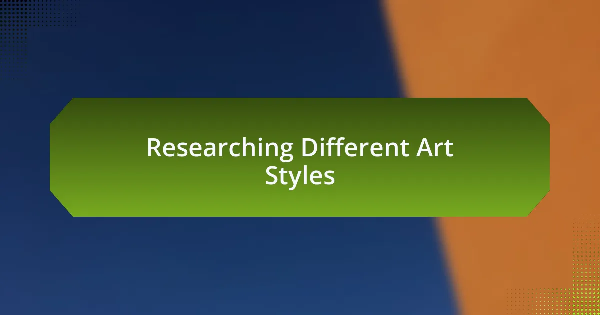 Researching Different Art Styles