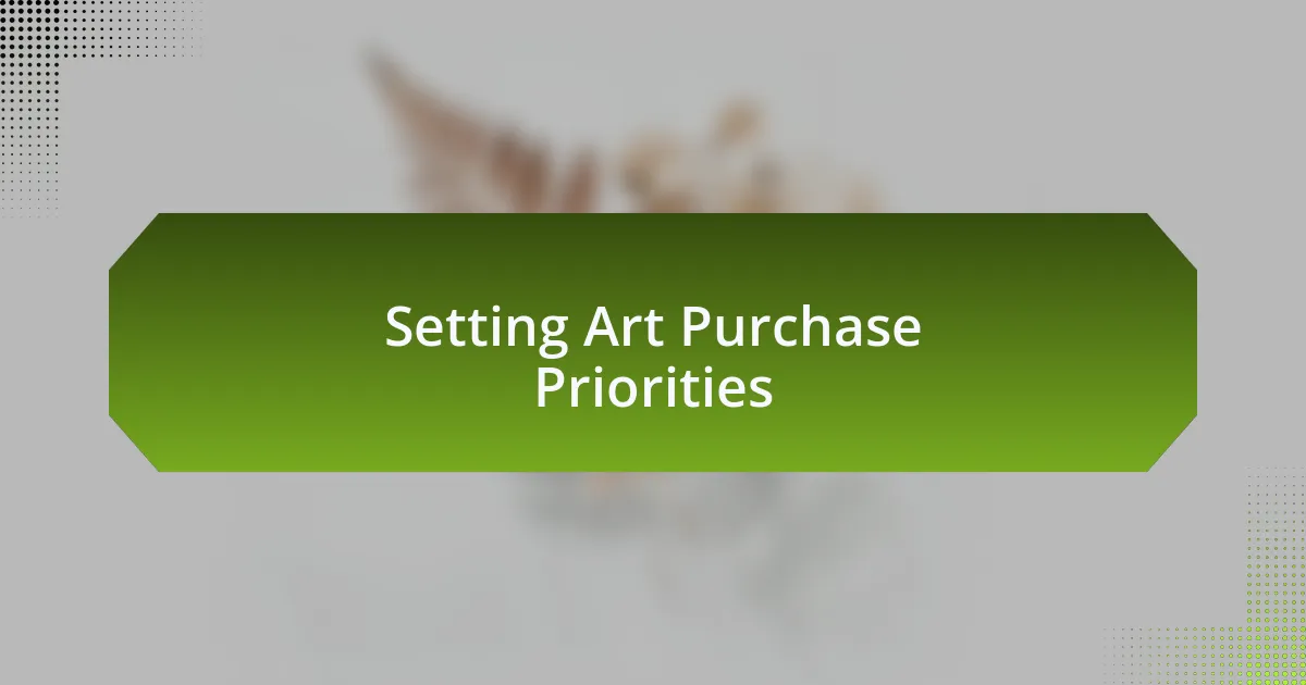Setting Art Purchase Priorities