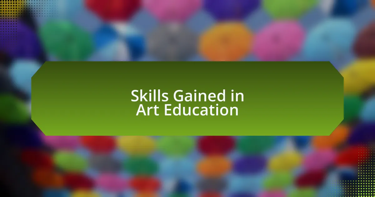 Skills Gained in Art Education