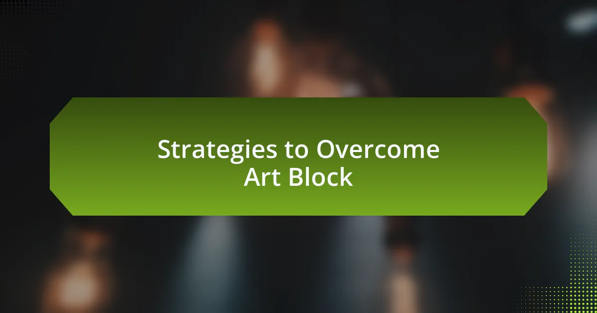 Strategies to Overcome Art Block