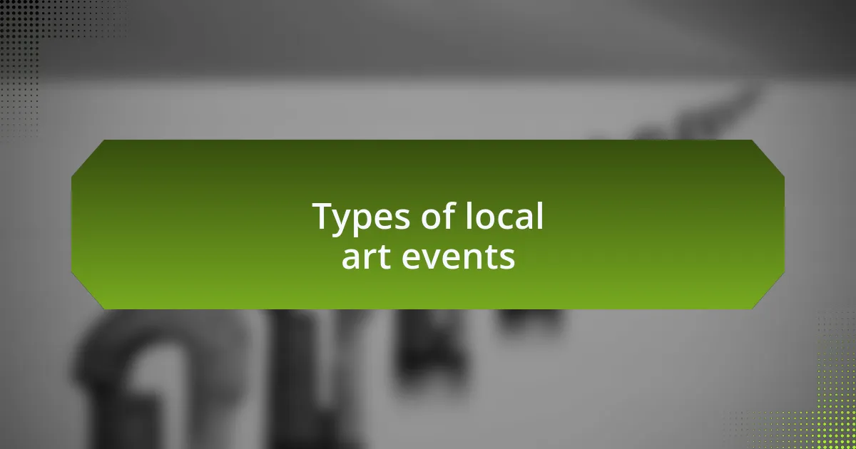 Types of local art events