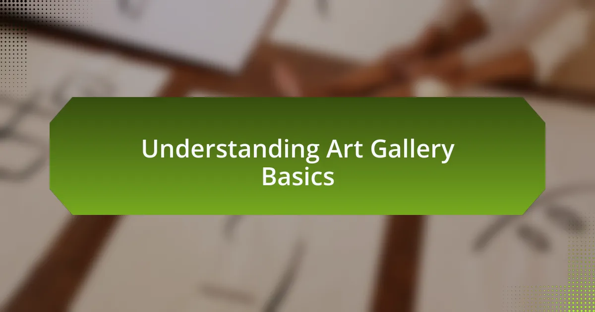 Understanding Art Gallery Basics