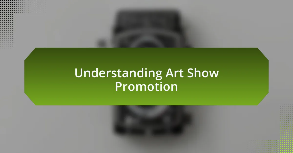 Understanding Art Show Promotion