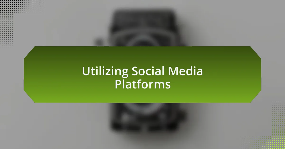 Utilizing Social Media Platforms